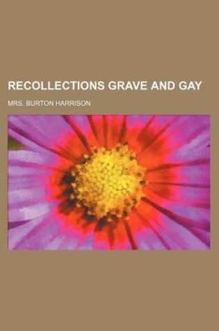 Cover of Recollections Grave and Gay