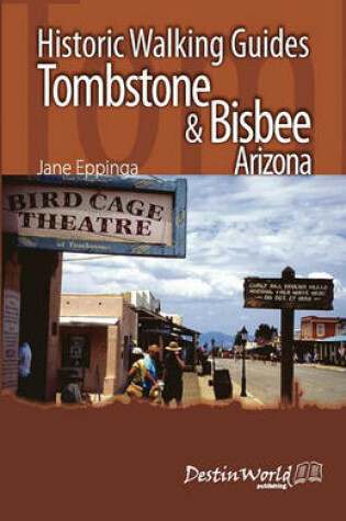 Cover of Historic Walking Guides Tombstone & Bisbee, Arizona