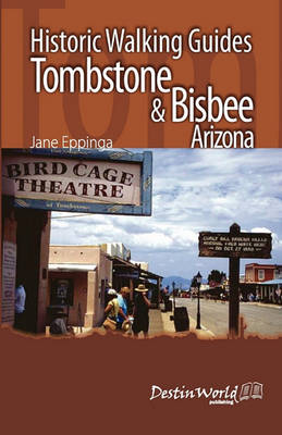 Book cover for Historic Walking Guides Tombstone & Bisbee, Arizona