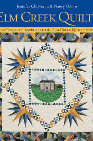 Cover of ELM Creek Quilts