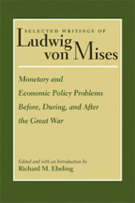 Book cover for Monetary & Economic Policy Problems Before, During & After the Great War