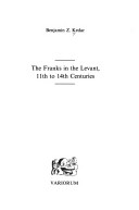 Book cover for The Franks in the Levant, 11th to 14th Centuries