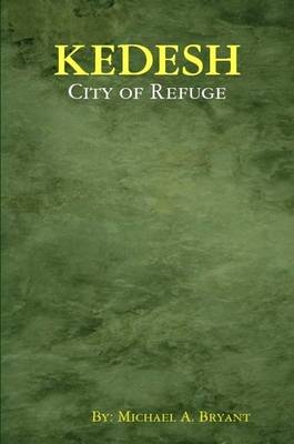 Book cover for Kedesh, City of Refuge