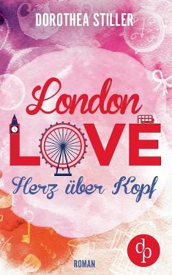 Book cover for London Love - Herz �ber Kopf (Chick- Lit, Liebe)
