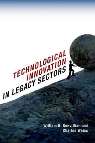 Cover of Technological Innovation in Legacy Sectors