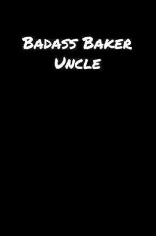Cover of Badass Baker Uncle
