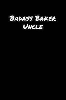 Book cover for Badass Baker Uncle