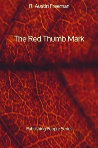 Cover of The Red Thumb Mark - Publishing People Series