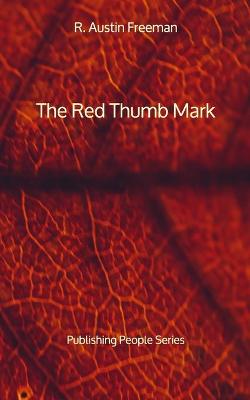 Book cover for The Red Thumb Mark - Publishing People Series