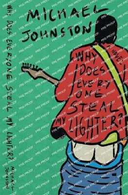 Book cover for Why Does Everyone Steal My Lighter?