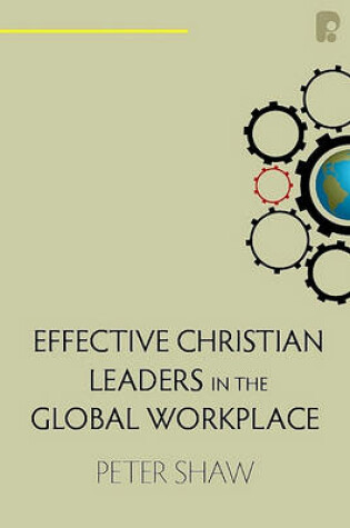 Cover of Effective Christian Leaders in the Global Workplace