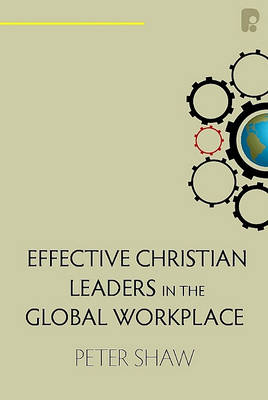 Book cover for Effective Christian Leaders in the Global Workplace