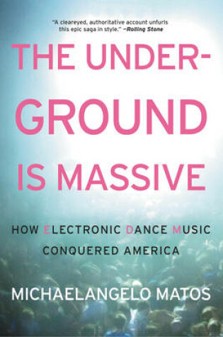 Cover of The Underground Is Massive