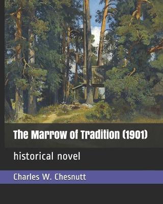 Book cover for The Marrow of Tradition (1901)