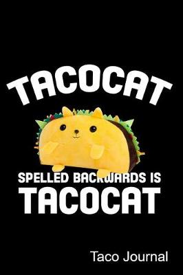 Book cover for Tacocat Spelled Backwards Is Tacocat Taco Journal