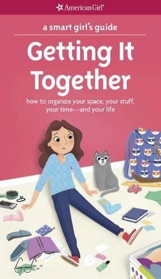Book cover for A Smart Girl's Guide: Getting It Together