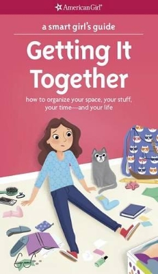 Cover of A Smart Girl's Guide: Getting It Together