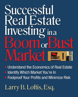 Book cover for Successful Real Estate Investing in a Boom or Bust Market