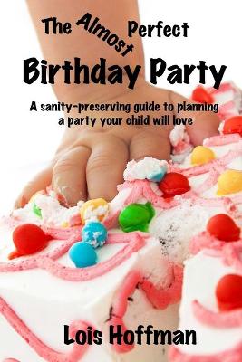 Book cover for The Almost Perfect Birthday Party