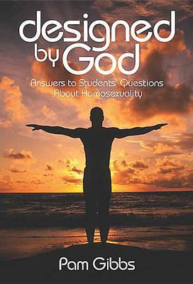 Book cover for Designed by God: Answers to Students' Questions About Homose