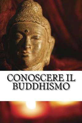 Book cover for Conoscere Il Buddhismo