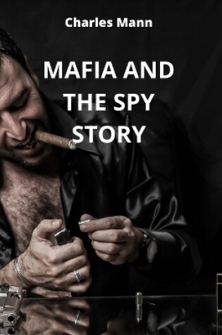 Cover of Mafia and the Spy Story