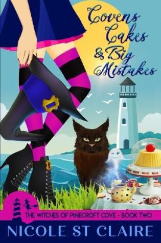 Cover of Covens, Cakes, and Big Mistakes