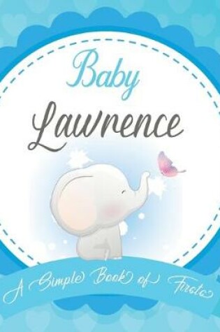 Cover of Baby Lawrence A Simple Book of Firsts