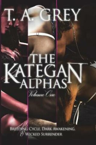 Cover of The Kategan Alphas Vol. 1