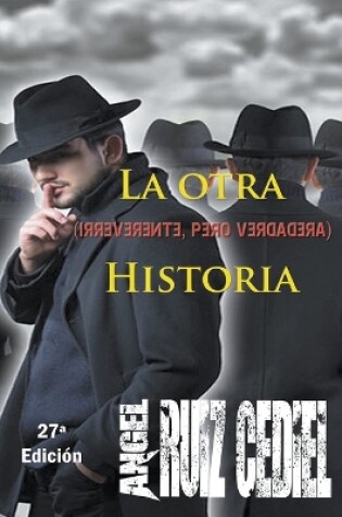 Cover of La otra -irreverente, pero verdadera- historia