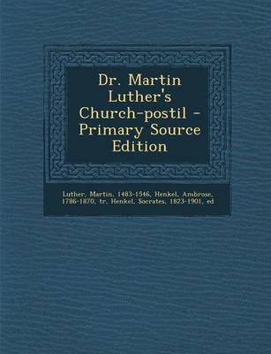 Book cover for Dr. Martin Luther's Church-Postil - Primary Source Edition