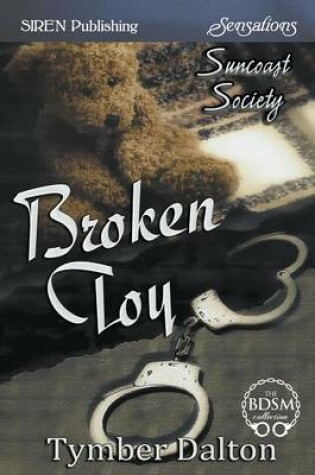 Cover of Broken Toy [Suncoast Society] (Siren Publishing Sensations)