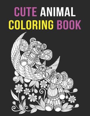 Book cover for Cute Animal Coloring Book