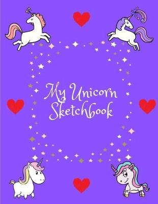 Book cover for My Unicorn Sketchbook - Journal - Notebook - For Girls