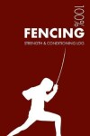 Book cover for Fencing Strength and Conditioning Log