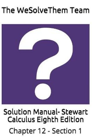 Cover of Solution Manual- Stewart Calculus Eighth Edition