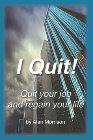 Cover of I Quit!