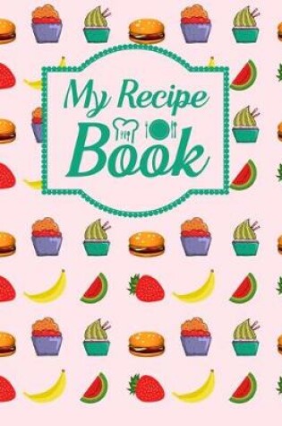 Cover of My Recipe Book