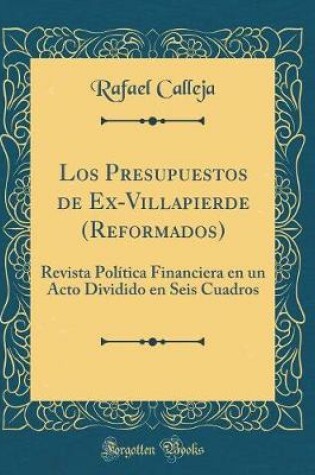 Cover of Los Presupuestos de Ex-Villapierde (Reformados)