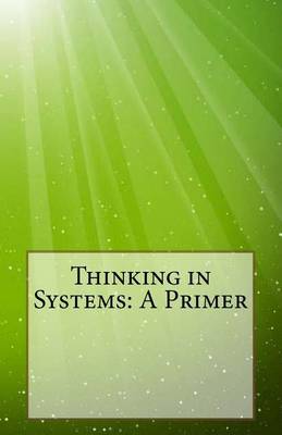 Book cover for Thinking in Systems