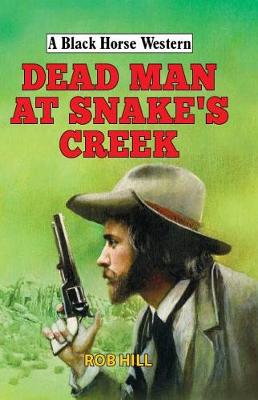 Book cover for Dead Man at Snake's Creek