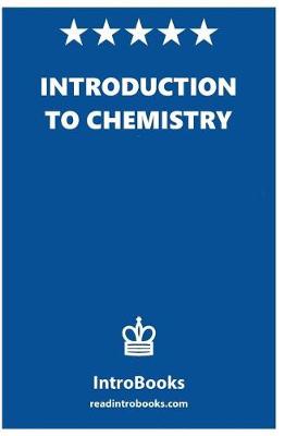 Book cover for Introduction to Chemistry