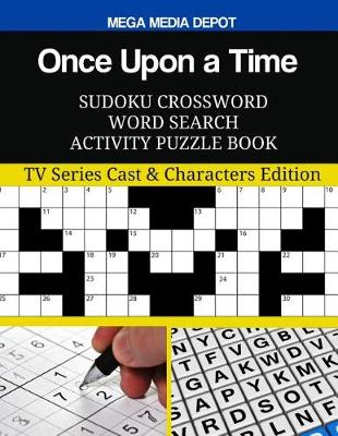 Book cover for Once Upon a Time Sudoku Crossword Word Search Activity Puzzle Book