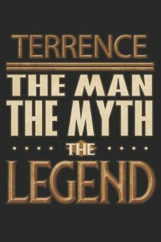 Cover of Terrence The Man The Myth The Legend