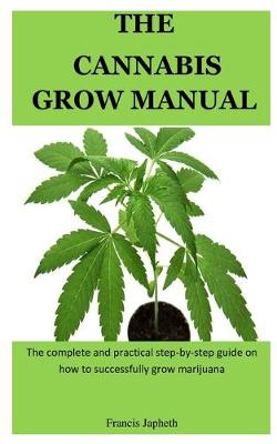 Cover of The Cannabis Grow Manual