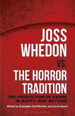 Cover of Joss Whedon vs. the Horror Tradition