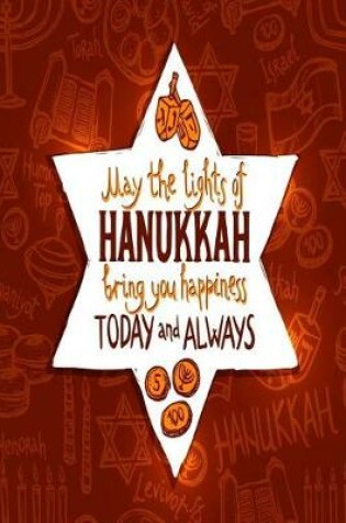 Cover of May the Lights of Hanukkah Bring You Happiness Today and Always