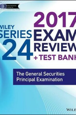 Cover of Wiley FINRA Series 24 Exam Review 2017