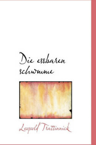 Cover of Die Essbaren Schwmme