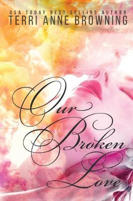 Book cover for Our Broken Love